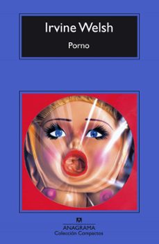 Descarga gratuita de libros de computadora torrent PORNO (Spanish Edition) de IRVINE WELSH 9788433972613