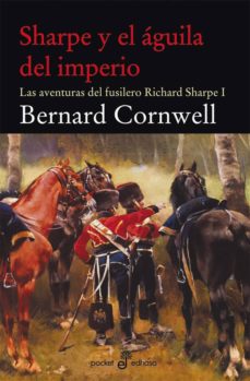 SHARPE Y EL AGUILA DEL IMPERIO (I) | BERNARD CORNWELL | Casa del Libro