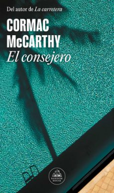 Descargas de libros electrónicos para teléfonos Android EL CONSEJERO de CORMAC MCCARTHY 9788439743613 MOBI PDF iBook