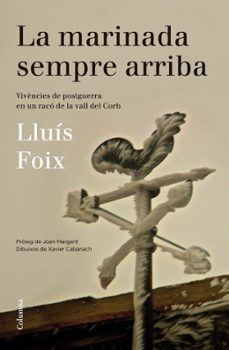 Libros electrónicos gratis para descargar en la PC LA MARINADA SEMPRE ARRIBA de LLUIS FOIX CARNICE (Spanish Edition) ePub FB2 9788466416313