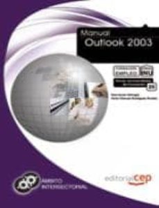 Ebook para la descarga de pruebas manual MANUAL OUTLOOK 2003. FORMACION PARA EL EMPLEO 9788468122113