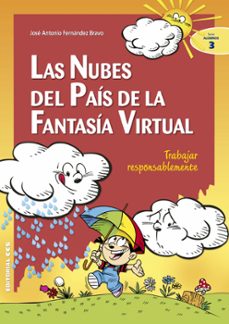 Portada de LAS NUBES DEL PAIS DE LA FANTASIA VIRTUAL: TRABAJAR RESPONSABLEME NTE