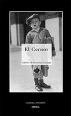 Libros gratis por ti descargados EL CENSOR (Spanish Edition) de FRANCISCO UZCANGA ePub iBook 9788484326113
