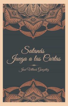 Ebooks para j2me gratis descargar (I.B.D.) SATANÁS JUEGA A LAS CARTAS (Literatura española) 