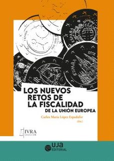 Ebooks descargar gratis formato pdb LOS NUEVOS RETOS DE LA FISCALIDAD DE LA UNIÓN EUROPEA (Spanish Edition)