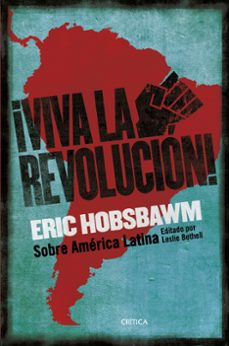 Descargar el archivo gratuito ebook pdf ¡VIVA LA REVOLUCION!: SOBRE AMERICA LATINA de ERIC HOBSBAWM CHM