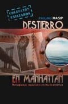 Descargas de libros DESTIERRO EN MANHATTAN: REFUGIADOS ESPAÑOLES EN NORTEAMERICA ePub FB2 CHM