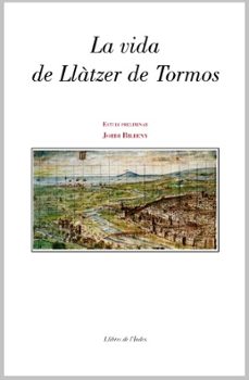 Online ebook pdf descarga gratuita LA VIDA DE LLATZER DE TORMOS en espaol CHM RTF de ANTONI BALBUENA TUSELL