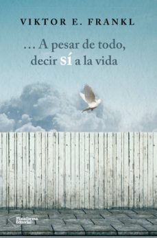 Portada de A PESAR DE TODO, DECIR SI A LA VIDA (EBOOK)