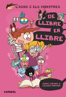 Portada de L AGUS I ELS MONSTRES 6: DE LLIBRE EN LLIBRE