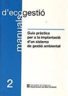 Portada de GUIA PRACTICA PER A LA IMPLANTACIO D UN SISTEMA DE GESTIO AMBIENT AL