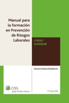 Portada de MANUAL FORMACION PREVENCION RIESGOS LABORALES CURSO SUPERIOR (7ª ED.)