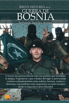 Portada de BREVE HISTORIA DE LA GUERRA DE BOSNIA: CONOZCA LAS GUERRAS ETNICAS ENTRE LOS PUEBLOS QUE FORMABAN LA ANTIGUA YUGOSLAVIA