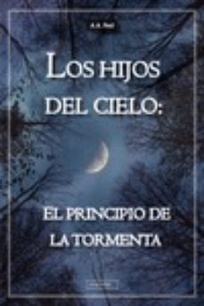 Portada de LOS HIJOS DEL CIELO: EL PRINCIPIO DE LA TORMENTA