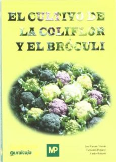 Portada de EL CULTIVO DE LA COLIFLOR Y EL BROCULI