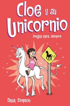 Portada de AMIGAS PARA SIEMPRE (CLOE Y SU UNICORNIO 5)