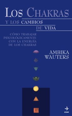 Portada de LOS CHAKRAS Y LOS CAMBIOS DE LA VIDA