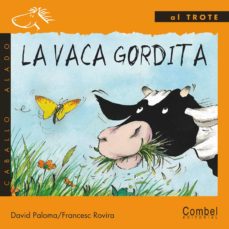 Portada de LA VACA GORDITA (LETRA DE IMPRENTA)