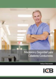 Portada de MANUAL MECANICA Y SEGURIDAD PARA CELADORES-CONDUCTORES