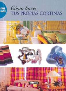 Portada de COMO HACER TUS PROPIAS CORTINAS