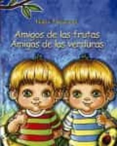 Portada de AMIGOS DE LAS FRUTAS AMIGOS DE LAS VERDURAS