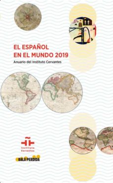 Portada de ESPAÑOL EN EL MUNDO 2019 ANUARIO DEL INSTITUTO CERVANTES