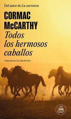 Portada de TODOS LOS HERMOSOS CABALLOS (TRILOGIA DE LA FRONTERA 1)