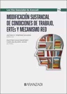 Portada de MODIFICACION SUSTANCIAL DE CONDICIONES DE TRABAJO, EXPEDIENTES DE REGULACION TEMPORAL DE EMPLEO Y MECANISMOS RED