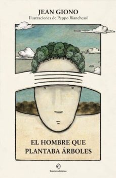 Portada de EL HOMBRE QUE PLANTABA ARBOLES