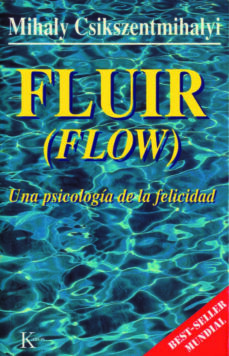 Portada de FLUIR (FLOW): UNA PSICOLOGIA DE LA FELICIDAD
