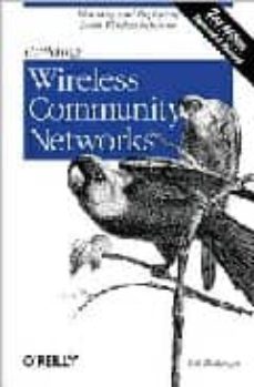 Descarga libros gratis en línea BUILDING WIRELESS COMMUNITY NETWORKS (2ND ED) de ROB FLICKENGER MOBI PDB (Spanish Edition)
