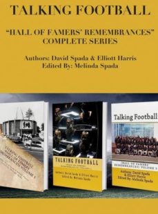 Talking Football Hall Of Famers' Remembrances Complete Series: Spada,  David, Harris, Elliott, Spada, Melinda: 9780692954423: : Books