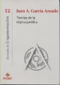 Descargar TEORIAS DE LA TOPICA JURIDICA gratis pdf - leer online