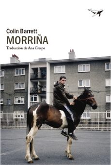 Descargar libros gratis en pdf ipad MORRIÑA de COLIN BARRETT PDB en español
