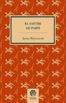 Descargar Amazon Ebook EL SASTRE DE PARIS de JAVIER REYMUNDO PDB