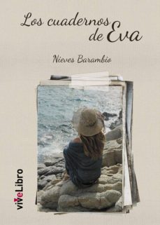 Descarga gratuita de libros completos en línea. LOS CUADERNOS DE EVA iBook FB2 9788415904823 de NIEVES BARAMBIO in Spanish