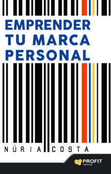 Descargar EMPRENDER TU MARCA PERSONAL gratis pdf - leer online