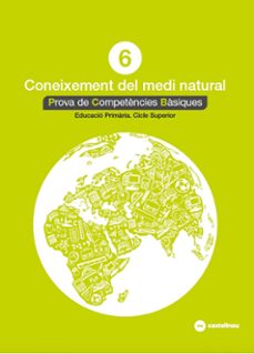 Portada de CONEIXEMENT DEL MEDI NATURAL 6º PRIMARIA. PROVA COMPETENCIES BASIQUES CATALAN