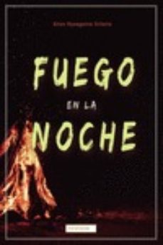 Descargas de mp3 gratis libros de cinta FUEGO EN LA NOCHE (Literatura española) de AITOR OYANGUREN URIARTE