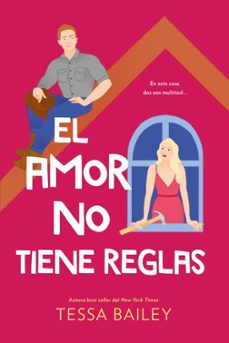 Descargas gratuitas de libros electrónicos para ematic EL AMOR NO TIENE REGLAS (LAS REFORMAS DEL AMOR 3) en español