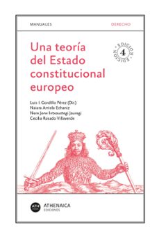 Descargar libros gratis en iphone UNA TEORÍA DEL ESTADO CONSTITUCIONAL EUROPEO (4ª ED.)  9788419874023 in Spanish