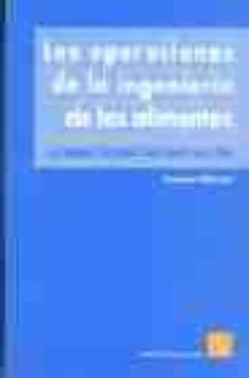Descargar LAS OPERACIONES DE LA INGENIERIA DE LOS ALIMENTOS gratis pdf - leer online