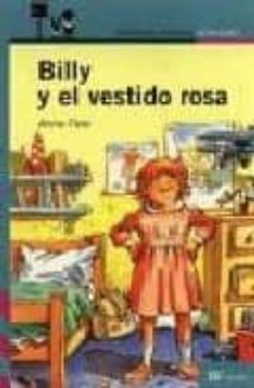 BILLY Y EL VESTIDO ROSA (2ª ED.) | ANNE FINE | Casa del Libro