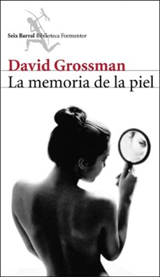 Easy audio audio libros gratis descargar LA MEMORIA DE LA PIEL 9788432228223 iBook CHM de DAVID GROSSMAN en español