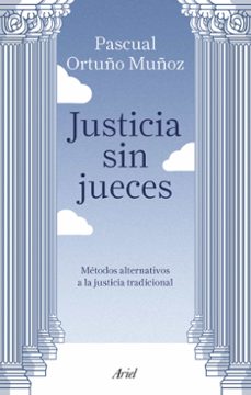 Descargar JUSTICIA SIN JUECES gratis pdf - leer online