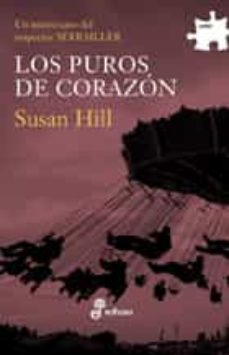 Libros electrónicos gratis para Amazon Kindle descargar LOS PUROS DE CORAZON (Literatura española) FB2 iBook de SUSAN HILL 9788435009423
