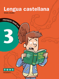 Descargar LENGUA CASTELLANA 3º EDUCACION PRIMARI TRAM 2.0 gratis pdf - leer online