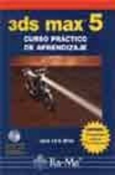 Descargar 3DS MAX 5: CURSO PRACTICO DE APRENDIZAJE gratis pdf - leer online
