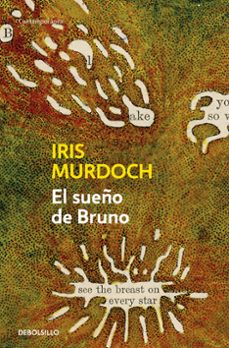 Descargas gratuitas de libros electrónicos para teléfonos Android EL SUEÑO DE BRUNO 9788483463123 FB2 in Spanish de IRIS MURDOCH