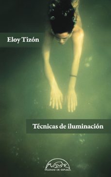 TÉCNICAS DE ILUMINACIÓN de ELOY TIZON | Casa del Libro